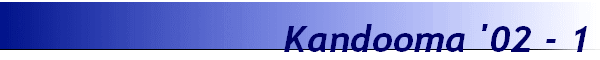 Kandooma '02 - 1