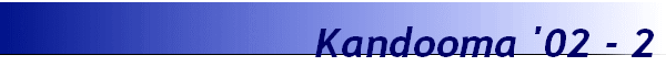 Kandooma '02 - 2