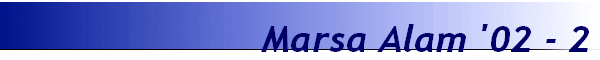 Marsa Alam '02 - 2